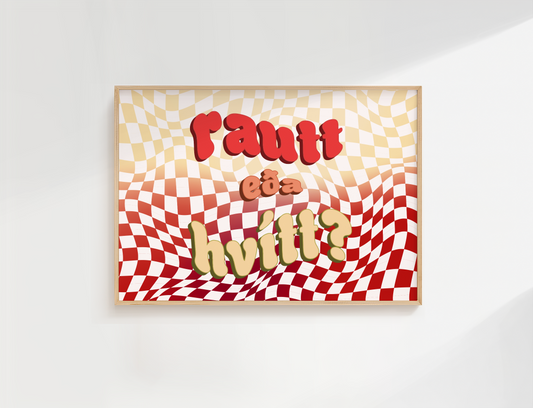 rautt eða hvítt? - Plakat