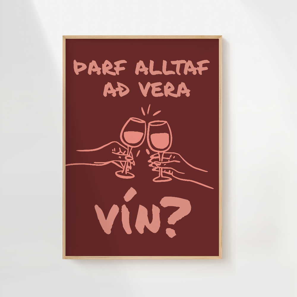 Þarf alltaf að vera vín? - Prentverk